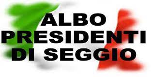 Avviso Aggiornamento periodico dell’Albo delle persone idonee all’Ufficio di Presidente di Seggio Elettorale